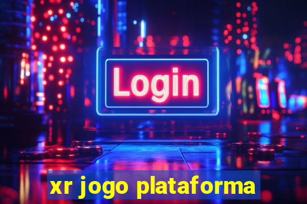 xr jogo plataforma